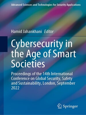 cover image of Cybersecurity in the Age of Smart Societies